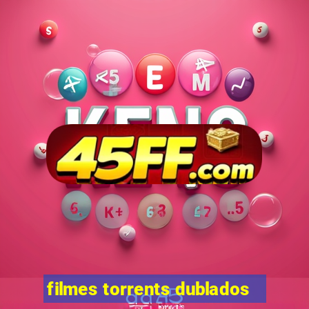 filmes torrents dublados